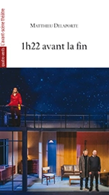 1 h 22 avant la fin - Matthieu Delaporte