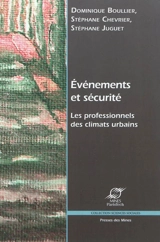 Evénements et sécurité : les professionnels des climats urbains - Dominique Boullier