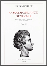 Correspondance générale. Vol. 09. 1859-1861 - Jules Michelet