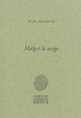 Malgré la neige - Julie Delaloye