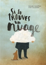 Si tu trouves un nuage - Michaël Escoffier