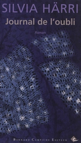 Journal de l'oubli - Silvia Härri