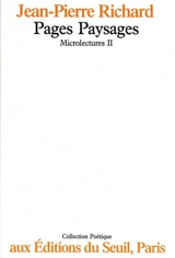 Microlectures. Vol. 2. Pages paysages - Jean-Pierre Richard