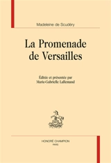La promenade de Versailles - Madeleine de Scudéry