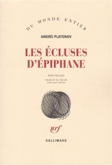 Les écluses d'Épiphane - Andreï Platonovitch Platonov