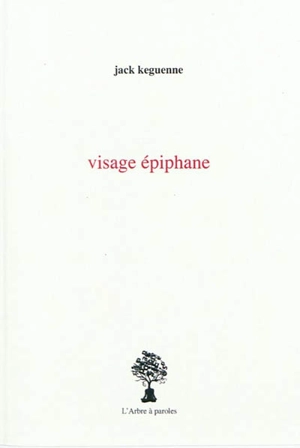 Visage épiphane - Jack Keguenne