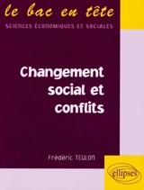 Changement social et conflits - Frédéric Teulon