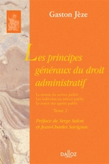 Les principes généraux du droit administratif. Vol. 2 - Gaston Jèze
