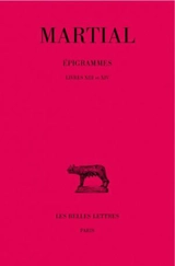 Epigrammes. Vol. 2-2. Livres XIII et XIV - Martial