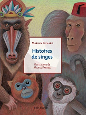 Histoires de singes - Marilyn Plénard