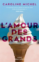 L'amour des grands - Caroline Michel