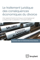 Le traitement juridique des conséquences économiques du divorce : une approche économique, sociologique et juridique de la prestation compensatoire