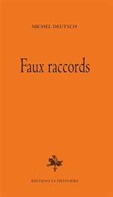 Faux raccords - Michel Deutsch
