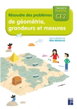 J'apprends les maths CE2 : résoudre des problèmes de géométrie, grandeurs et mesures - Ernest Robert