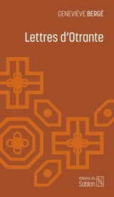 Lettres d'Otrante - Geneviève Bergé
