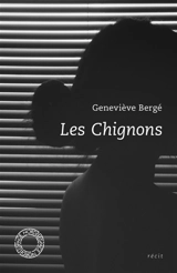 Les chignons : récit - Geneviève Bergé