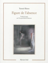 Figure de l'absence - Giannis Ritsos