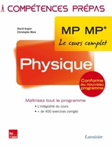 Physique : 2e année : MP-MP*, le cours complet - David Augier