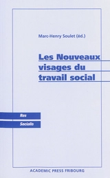 Les nouveaux visages du travail social