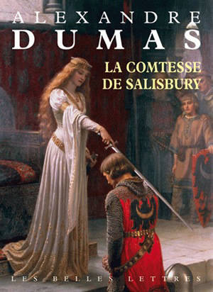 Les romans sur l'Antiquité d'Alexandre Dumas. Vol. 2. La comtesse de Salisbury - Alexandre Dumas
