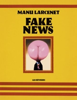 Fake news - Manu Larcenet