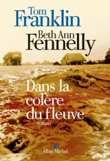 Dans la colère du fleuve - Tom Franklin