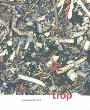 Trop - Stefania Beretta
