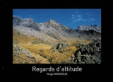 Regards d'altitude : Savoie, Isère, Hautes-Alpes - Hugo Mansoux