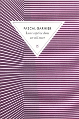 Lune captive dans un oeil mort - Pascal Garnier