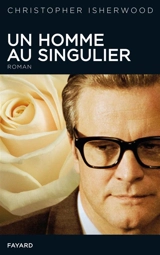 Un homme au singulier - Christopher Isherwood