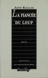 La fiancée du loup : récits - Aino Kallas