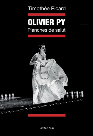 Olivier Py, planches de salut - Timothée Picard
