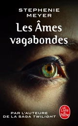 Les âmes vagabondes - Stephenie Meyer