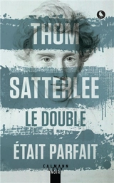 Le double était parfait - Thom Satterlee
