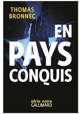 En pays conquis - Thomas Bronnec