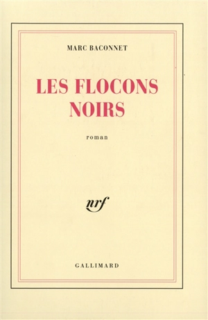 Les Flocons noirs - Marc Baconnet