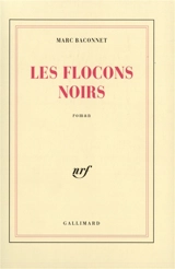 Les Flocons noirs - Marc Baconnet