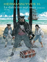 Le diable des sept mers. Vol. 1. Première partie - Yves H.
