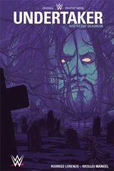 Undertaker : rise of the Deadman - Chad Dundas