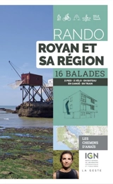 Rando Royan et sa région : 16 balades : à pied, à vélo, en bateau, en canoë, en train - Anaïs Ancellin