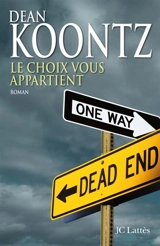 Le choix vous appartient - Dean Ray Koontz