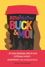 Buck & moi - Mateo Askaripour