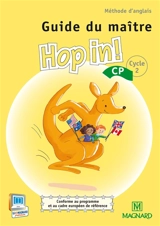 Hop in ! méthode d'anglais, CP cycle 2 : guide du maître - Elisabeth Brikké