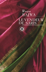 Le vendeur de saris - Rupa Bajwa