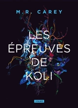 Rempart. Vol. 2. Les épreuves de Koli - M.R. Carey