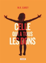 Celle qui a tous les dons - M.R. Carey