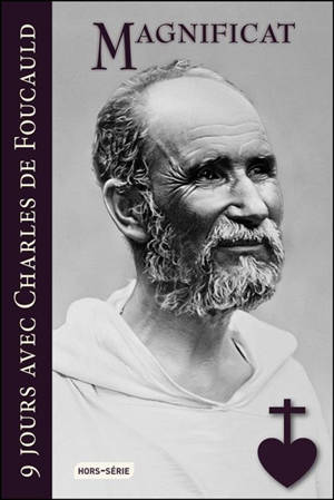 Magnificat, hors série. 9 jours avec Charles de Foucauld