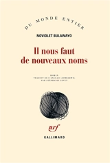 Il nous faut de nouveaux noms - NoViolet Bulawayo