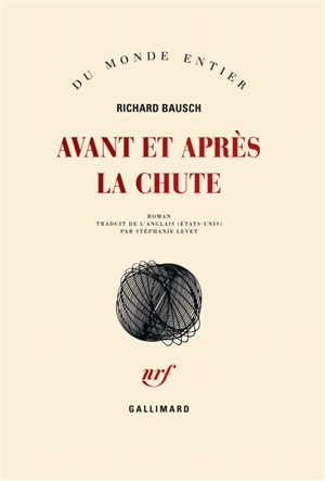 Avant et après la chute - Richard Bausch