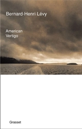 American vertigo - Bernard-Henri Lévy